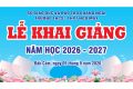 Hình ảnh lễ khai giảng năm học 2026-2027